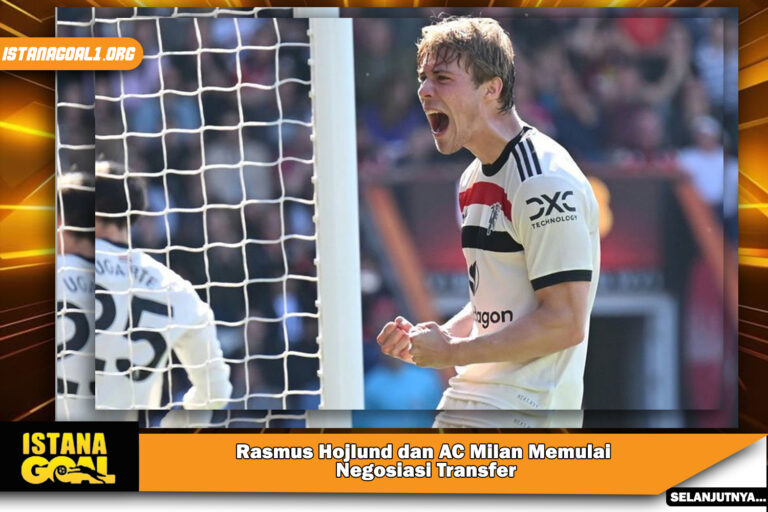 Rasmus Hojlund dan AC Milan Memulai Negosiasi Transfer