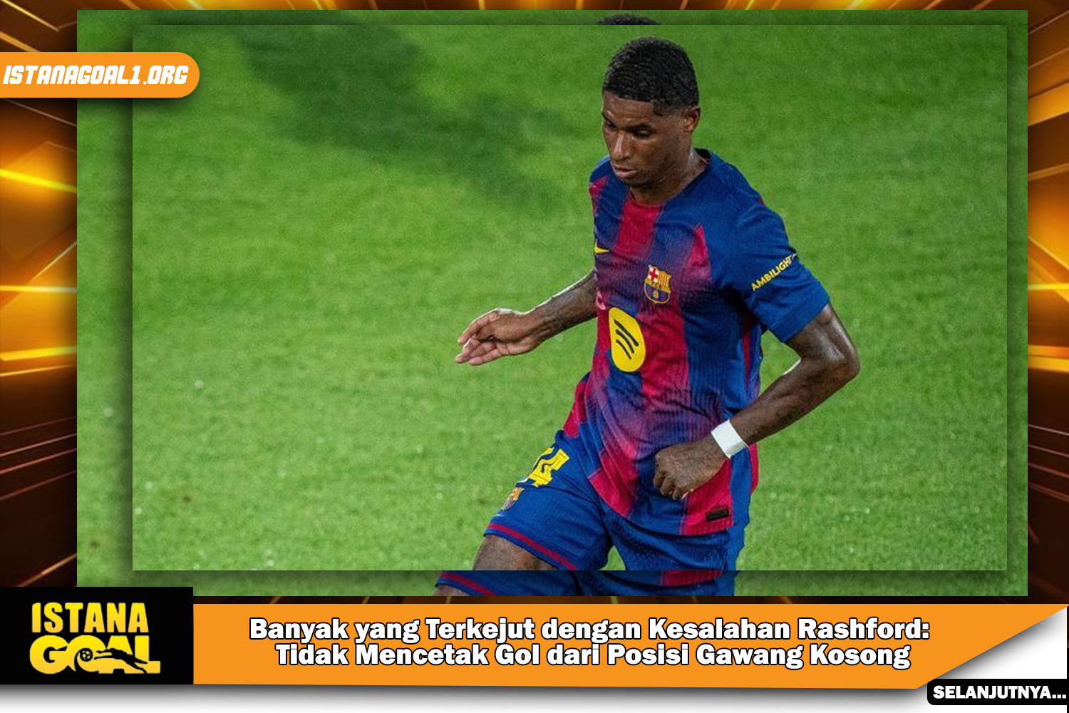 Banyak yang Terkejut dengan Kesalahan Rashford: Tidak Mencetak Gol dari Posisi Gawang Kosong di Debut Kandang Barcelona