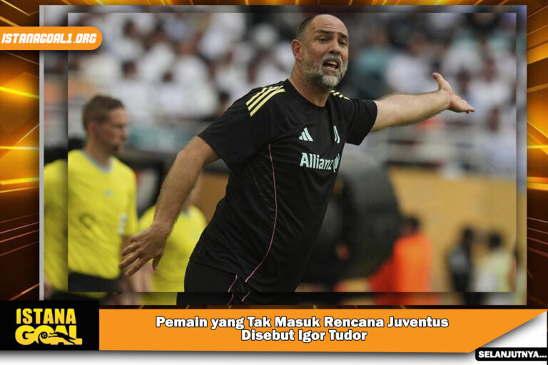 Pemain yang Tak Masuk Rencana Juventus Disebut Igor Tudor