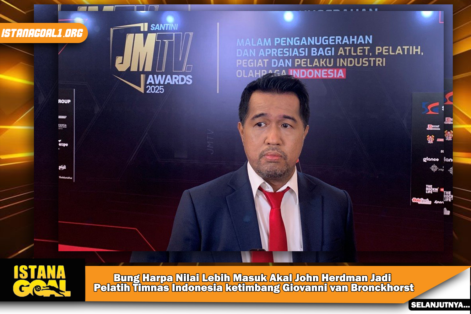 Bung Harpa Nilai Lebih Masuk Akal John Herdman Jadi Pelatih Timnas Indonesia ketimbang Giovanni van Bronckhorst