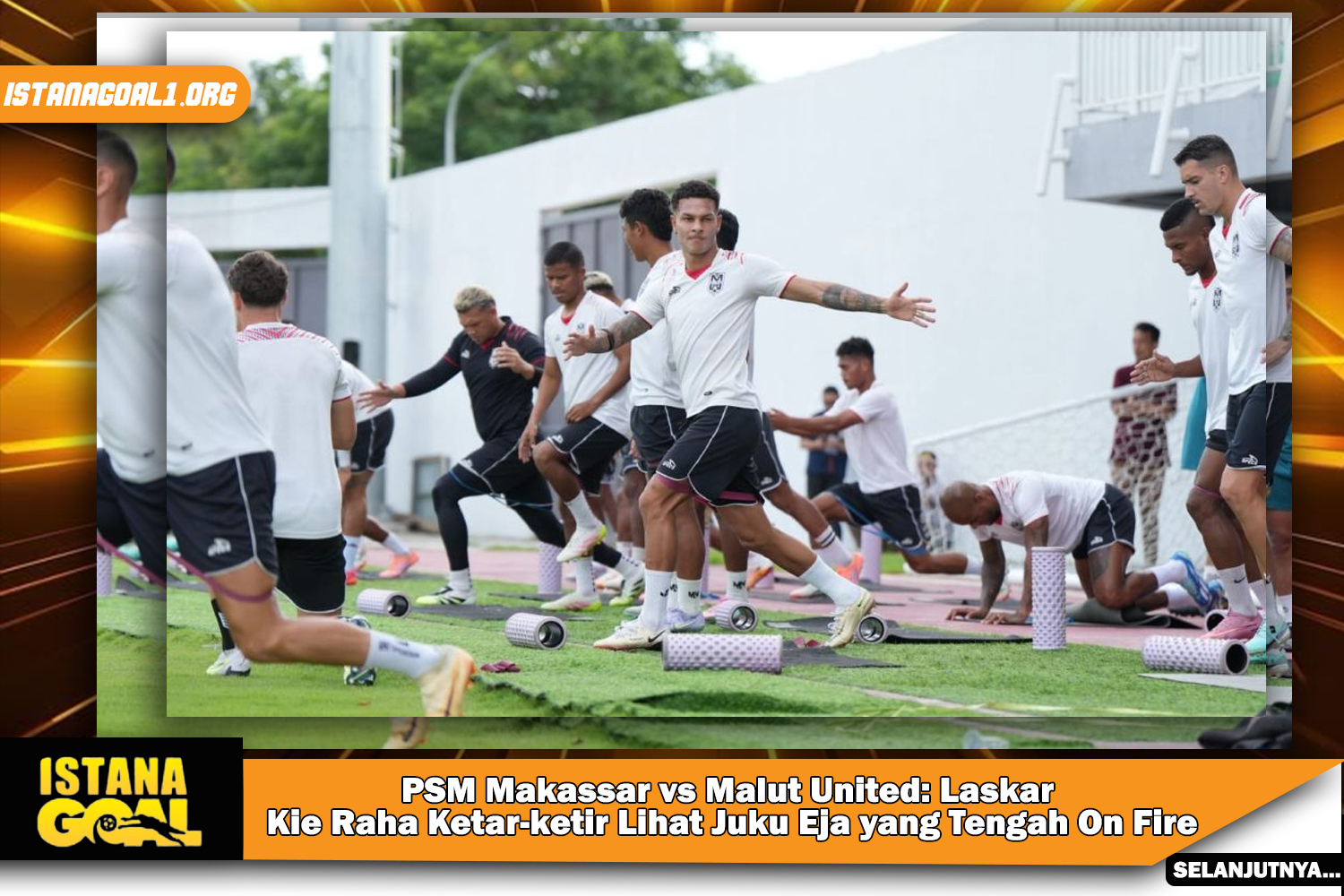 PSM Makassar vs Malut United: Laskar Kie Raha Ketar-ketir Lihat Juku Eja yang Tengah On Fire